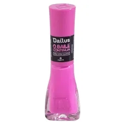 DAILUS ESMALTE O BAILE CONTINUA NAO MISS QUECE